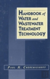 Handbook Of Water And Wastewater Treatment Technology