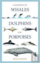 Handbook Of Whales, Dolphins And Porpoises