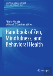 Handbook Of Zen, Mindfulness, And Behavioral Health