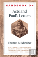 Handbook On Acts And Paul`S Letters