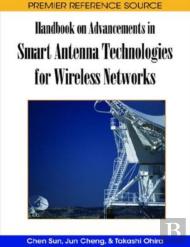 Handbook On Advancements In Smart Antenna Technologies For Wireless Networks