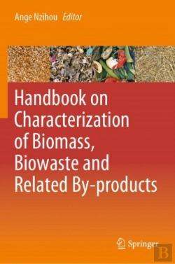 Bertrand.pt - Handbook On Characterization Of Biomass, Biowaste And Related By-Products