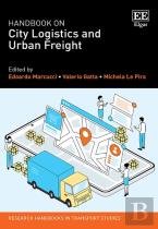 Handbook On City Logistics And Urban Freight