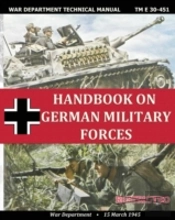 Handbook On German Military Forces War Department Technical Manual