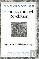 Handbook On Hebrews Through Revelation