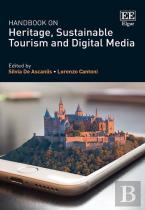 Handbook On Heritage, Sustainable Tourism And Digital Media
