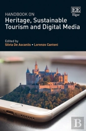 Handbook On Heritage, Sustainable Tourism And Digital Media