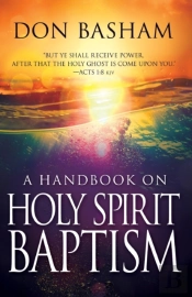 Handbook On Holy Spirit Baptism