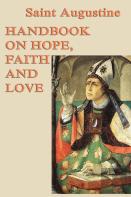 Handbook On Hope, Faith And Love