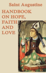 Handbook On Hope, Faith And Love