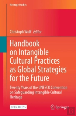 Bertrand.pt - Handbook On Intangible Cultural Practices As Global Strategies For The Future