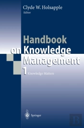 Handbook On Knowledge Management 1