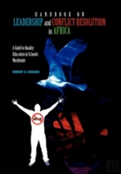 Bertrand.pt - Handbook On Leadership And Conflict Resolution In Africa