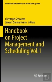 Handbook On Project Management And Scheduling Vol.1