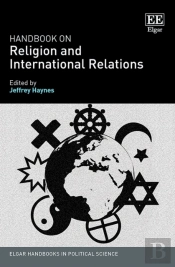 Handbook On Religion And International Relations