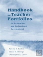 Handbook On Teacher Portfolios For Evaluation And Professional Development