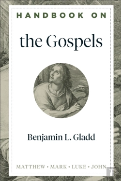 Bertrand.pt - Handbook On The Gospels (Handbooks On The New Testament)