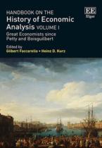 Handbook On The History Of Economic Analysis Volume I