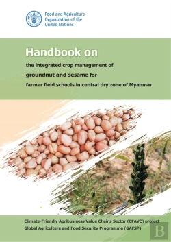 Bertrand.pt - Handbook On The Integrated Crop Management Of Groundnut And Sesame For Farmer Field Schools In Central Dry Zone Of Myanmar