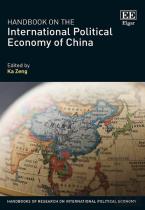 Handbook On The International Political Economy Of China