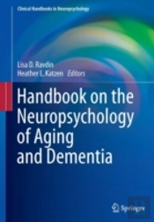 Handbook On The Neuropsychology Of Aging And Dementia