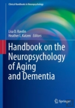 Bertrand.pt - Handbook On The Neuropsychology Of Aging And Dementia