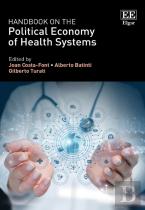 Handbook On The Political Economy Of Health Systems