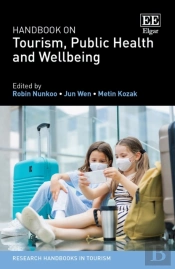 Handbook On Tourism, Public Health And Wellbeing - Handbook On Tourism, Public Health And Well-Being
