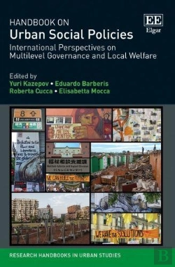 Bertrand.pt - Handbook On Urban Social Policies - International Perspectives On Multilevel Governance And Local Welfare