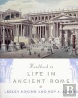 Handbook To Life In Ancient Rome