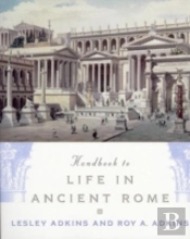Handbook To Life In Ancient Rome