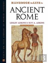 Handbook To Life In Ancient Rome