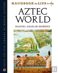 Bertrand.pt - Handbook To Life In The Aztec World