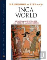 Handbook To Life In The Inca World