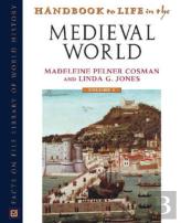 Handbook To Life In The Medieval World