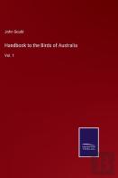 Handbook To The Birds Of Australia
