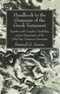 Handbook To The Grammar Of The Greek Testament