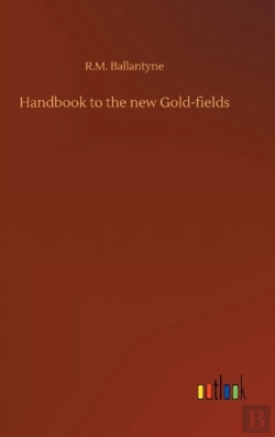 Bertrand.pt - Handbook To The New Gold-Fields