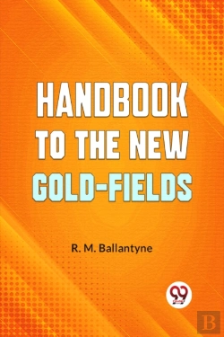 Bertrand.pt - Handbook To The New Gold-Fields