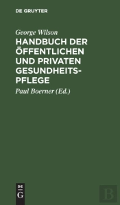 Handbuch Der Offentlichen Und Privaten Gesundheitspflege