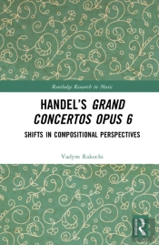 Handelâ€™S Grand Concertos Opus 6