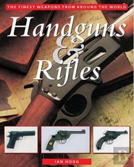 Handguns & Rifles