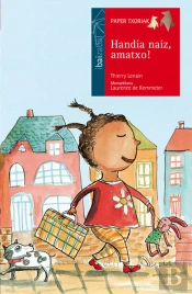 Handia Naiz, Amatxo!