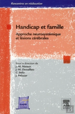 Bertrand.pt - Handicap Et Famille ; Approche Neuro-Systémique Et Handicap Neurologique