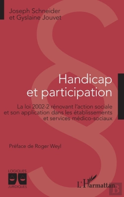 Bertrand.pt - Handicap Et Participation ; La Loi 2002-2 Rénovant L'Action Sociale Et Son Application Dans Les Établissements Et Services Médico-Sociaux