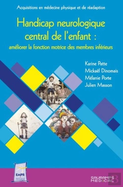 Bertrand.pt - Handicap Neurologique Central De L'Enfant : Améliorer La Fonction Motrice Des Membres Inférieurs