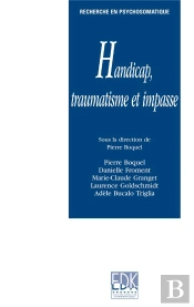 Handicap, Traumatisme Et Impasse