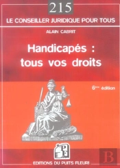 Handicapes, :Tous Vos Droits (6e Edition)