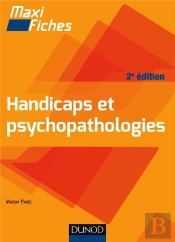 Handicaps Et Psychopathologies (2e Édition)