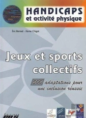 Handicaps : Jeux Et Sports Collectifs